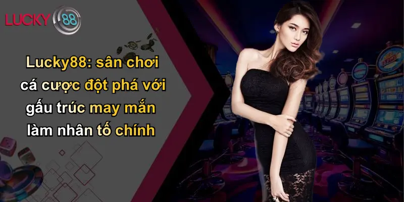 Gấu Trúc May Mắn: Linh Vật Đem Lại Tài Lộc Mới Trên Lucky88 3 Lucky88: sân chơi cá cược đột phá với gấu trúc may mắn làm nhân tố chính